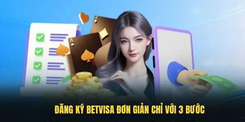 Hướng Dẫn Thao Tác Đăng Ký Betvisa An Toàn, Nhanh Chóng 2 Hướng dẫn đăng ký Betvisa đơn giản chỉ với 3 thao tác