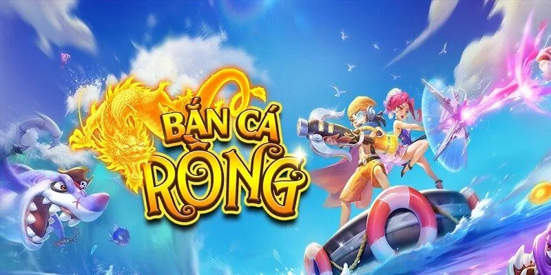 Trải Nghiệm Bắn Cá Rồng Giải Trí - Rinh Tiền Thưởng Khủng 2 Đôi nét thông tin cơ bản về game bắn cá Rồng