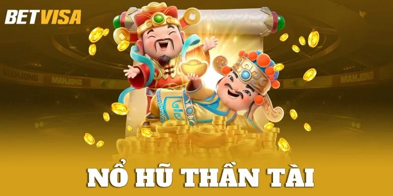 Nổ hũ Thần Tài